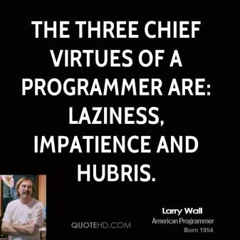 larry-wall-author-quote-the-three-chief-virtues-of-a-programmer-are