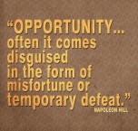 Opportunity-often-comes-disguised-in-the-form-of-misfortune-or-temporary-defeat.-Napolean-Hill-1024x974