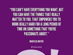quote-Marissa-Mayer-you-cant-have-everything-you-want-but-106104