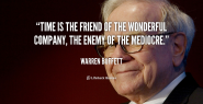 quote-Warren-Buffett-time-is-the-friend-of-the-wonderful-42289